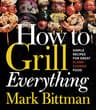 Mark Bittman How to Grill Everything